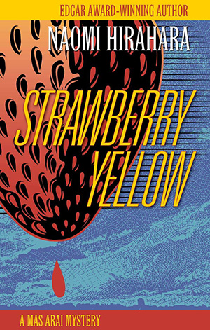 Strawberry Yellow by Naomi Hirahara