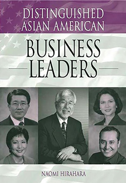 DISTINGUISHED ASIAN AMERICAN BUSINESS LEADERS